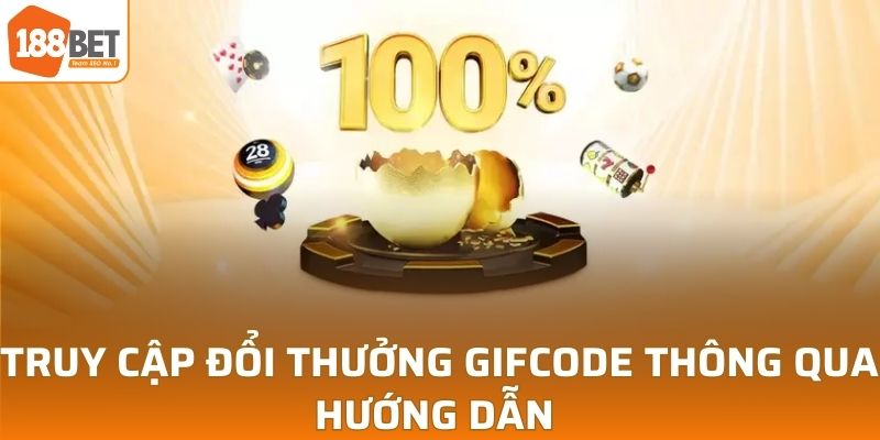 Truy cập đổi thưởng giftcode thông qua hướng dẫn 