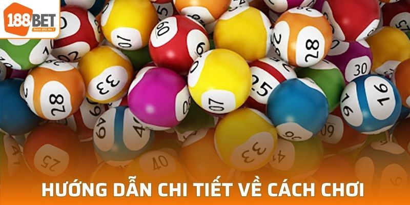 Hướng dẫn cách chơi xổ số 188BET