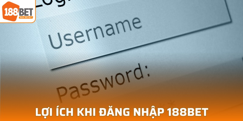 Lợi ích mà đăng nhập 188BET mang lại cho hội viên