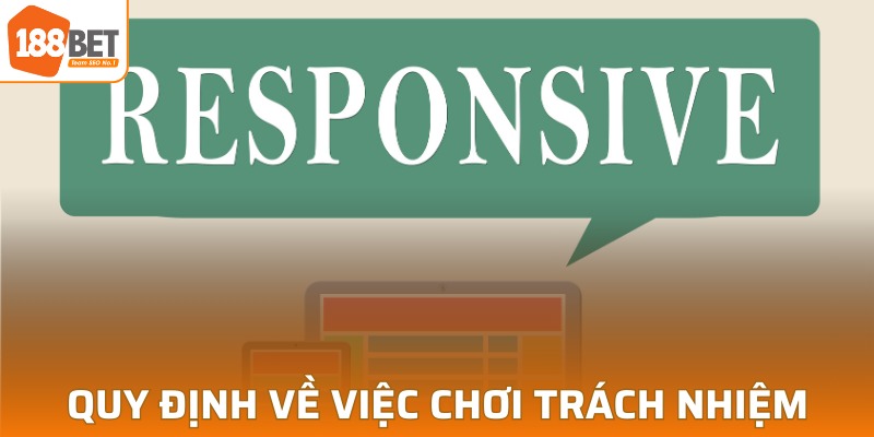 Tất tần tật thông tin quan trọng về trách nhiệm khi cá cược